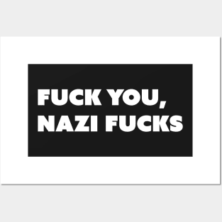 F You, Nazi Fs v2 White Text Posters and Art